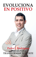 Evoluciona En Positivo