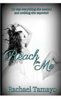 Reach for Me