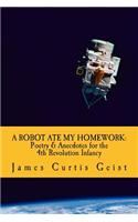 Robot Ate My Homework: Poetry and Antidotes for the Fourth Revolution Infancy