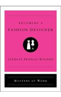 Becoming a Fashion Designer