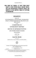 Who Might Be Lurking at Your Cyber Front Door? Is Your System Really Secure?: Strategies and Technologies to Prevent, Detect, and Respond to the Growing Threat of Network Vulnerabilities