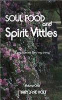 SOUL FOOD and SPIRIT VITTLES