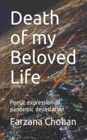 Death of my Beloved Life