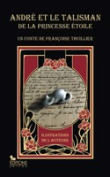 André et le talisman de la princesse Etoile