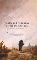 Poetry and Pedagogy Across the Lifespan