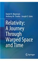 Relativity: A Journey Through Warped Space and Time