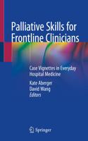 Palliative Skills for Frontline Clinicians