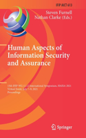 Human Aspects of Information Security and Assurance