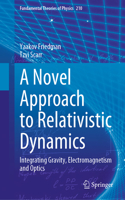 Novel Approach to Relativistic Dynamics