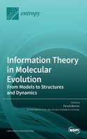 Information Theory in Molecular Evolution: From Models to Structures and Dynamics