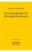 Kurzungsregelungen bei Haftungshochstsummen