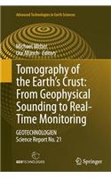 Tomography of the Earth's Crust: From Geophysical Sounding to Real-Time Monitoring