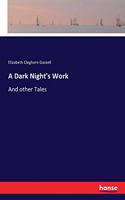 A Dark Night's Work