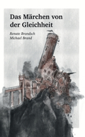 Das Märchen von der Gleichheit