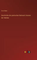 Geschichte der poetischen National-Literatur der Hebräer