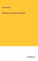 Chemistry Inorganic and Organic