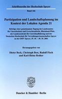 Partizipation Und Landschaftsplanung Im Kontext Der Lokalen Agenda 21. Beteiligungsformen ALS Strategien Zur Planerstellung Und -Umsetzung in Wissenschaft Und Praxis