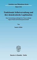 Funktionale Selbstverwaltung Und Ihre Demokratische Legitimation