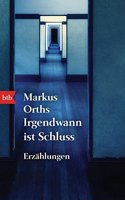 Irgendwann ist Schluss