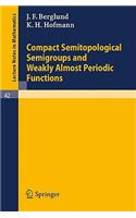 Compact Semitopological Semigroups and Weakly Almost Periodic Functions