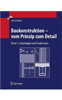 Baukonstruktion - Vom Prinzip Zum Detail