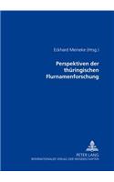 Perspektiven Der Thueringischen Flurnamenforschung