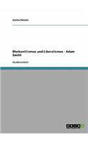 Merkantilismus und Liberalismus - Adam Smith