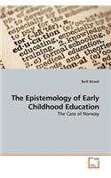 Epistemology of Early Childhood Education