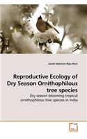Reproductive Ecology of Dry Season Ornithophilous tree species