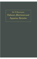 Anlage, Ausbau Und Einrichtungen Von Färberei-, Bleicherei- Und Appretur-Betrieben