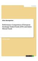 Performance Comparison of European Exchange Traded Funds (ETF) and Index Mutual Funds