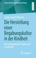 Herstellung einer Begabungskultur in der Kindheit