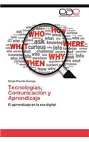 Tecnologias, Comunicacion y Aprendizaje