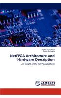 NetFPGA Architecture and Hardware Description