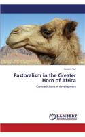 Pastoralism in the Greater Horn of Africa