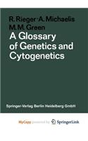 A Glossary of Genetics and Cytogenetics