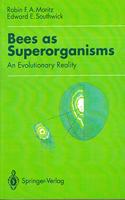 Bees as Superorganisms