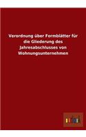 Verordnung über Formblätter für die Gliederung des Jahresabschlusses von Wohnungsunternehmen