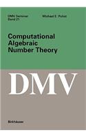 Computational Algebraic Number Theory