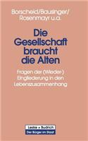 Die Gesellschaft Braucht Die Alten