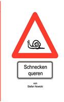Schnecken queren
