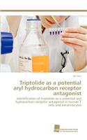 Triptolide as a potential aryl hydrocarbon receptor antagonist