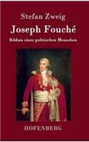 Joseph Fouché: Bildnis eines politischen Menschen(German)