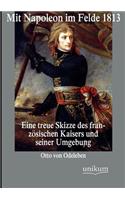 Mit Napoleon im Felde 1813