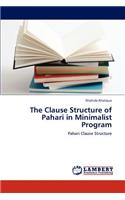The Clause Structure of Pahari in Minimalist Program