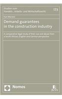 Demand Guarantees in the Construction Industry: A Comparative Legal Study of Their Use and Abuse from a South African, English and German Perspective