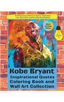 Kobe Bryant Inspirational Quotes Coloring Book and Wall Art Collection (Black Heritage Edition)