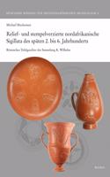 Relief- Und Stempelverzierte Nordafrikanische Sigillata Des Spaten 2. Bis 6. Jahrhunderts