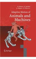 Adaptive Motion of Animals and Machines