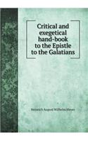 Critical and Exegetical Hand-Book to the Epistle to the Galatians